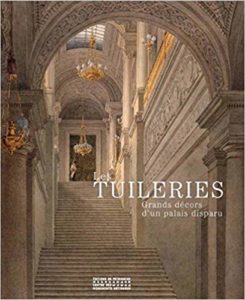 Les Tuileries - Grand décors d'un palais disparu (Collectif)