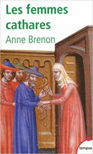 Les femmes cathares (Anne Brenon)