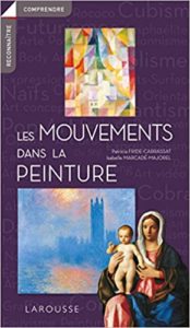 Les mouvements dans la peinture (Patricia Fride-Carrassat, Isabelle Marcadé)