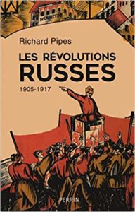 Les révolutions russes (Richard Pipes)