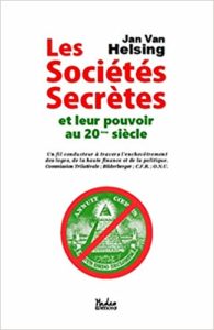 Les sociétés secrètes et leur pouvoir au 20ème siècle (Jan van Helsing)