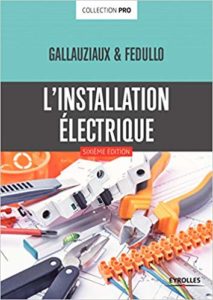L'installation électrique (Thierry Gallauziaux, David Fedullo)