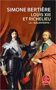 Louis XIII et Richelieu, la Malentente (Simone Bertière)
