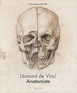 Léonard de Vinci - Anatomiste (Martin Clayton, Ron Philo)
