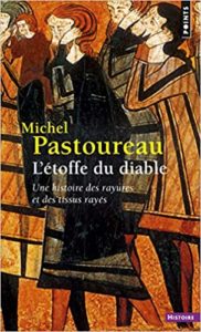 L'Étoffe du diable - Une histoire des rayures et des tissus rayés (Michel Pastoureau)