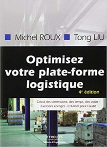 Optimisez votre plateforme logistique (Michel Roux, Tong Liu)