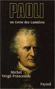 Pasquale Paoli - Un Corse des Lumières (Michel Vergé-Franceschi)