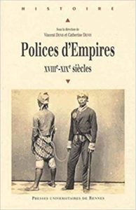 Polices d'Empires : XVIIIe-XIXe siècles (Vincent Denis, Catherine Denys)