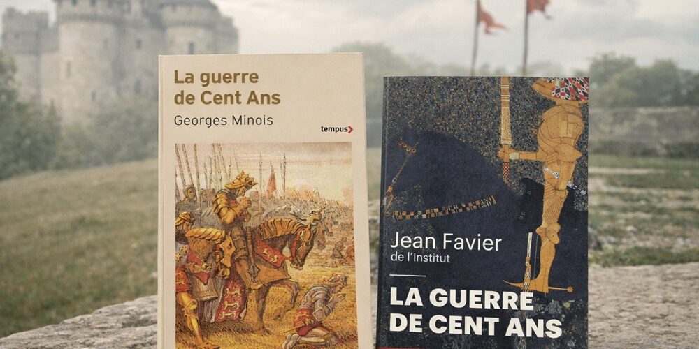 Que lire sur la guerre de Cent Ans ?