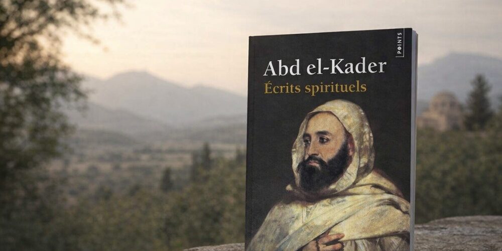 Que lire sur l'émir Abd el-Kader ?