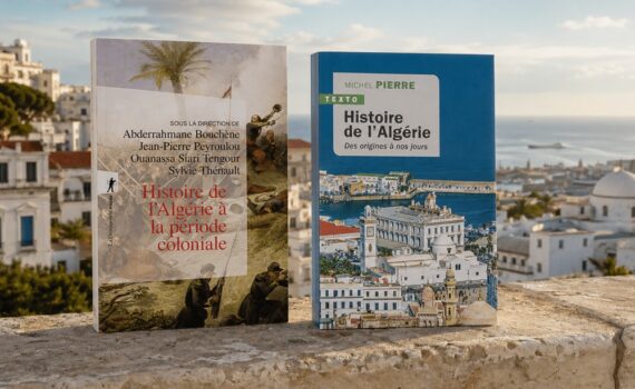 Que lire sur l'histoire de l'Algérie ?