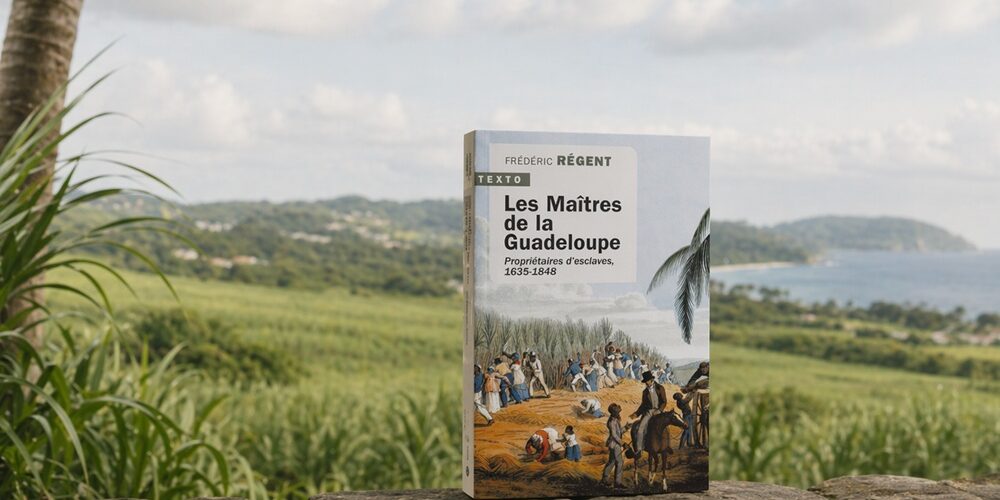 Que lire sur l'histoire de la Guadeloupe ?
