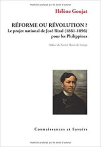 Réforme ou révolution ? Le projet national de Jose Rizal (1861-1896) pour les Philippines (Hélène Goujat)