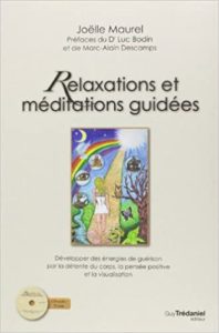 Relaxations et méditations guidées (Joëlle Maurel)