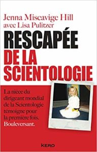 Rescapée de la scientologie (Jenna Miscavige Hill)