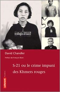S-21 ou le crime impuni des Khmers rouges (David Chandler)