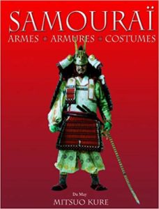 Samouraï - Armes, armures, costumes (Mitsuo Kure)