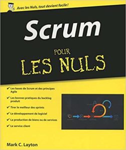 Scrum pour les Nuls (Mark C. Layton)