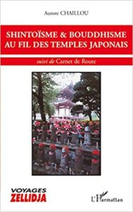 Shintoïsme et bouddhisme au fil des temples japonais (Aurore Chaillou)