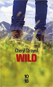 Wild (Cheryl Strayed)