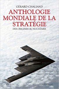 Anthologie mondiale de la stratégie (Gérard Chaliand)