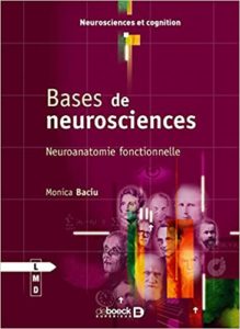 Bases de neurosciences - Neuroanatomie fonctionnelle (Monica Baciu)