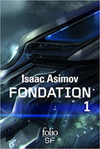 Le cycle de Fondation - Tome 1 - Fondation (Isaac Asimov)