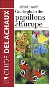 Guide photo des papillons d'Europe (T. Haahtela, K. Saarinen, P. Ojalainen, H. Aarnio)