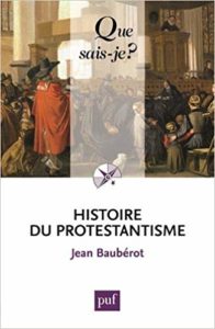 Histoire du protestantisme (Jean Baubérot)
