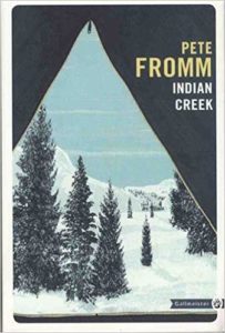 Indian Creek - Un hiver au cœur des Rocheuses (Pete Fromm)