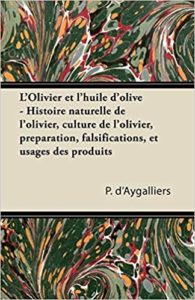 L'olivier et l'huile d'olive (P. D'Aygalliers)