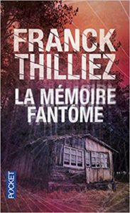 La mémoire fantôme (Franck Thilliez)