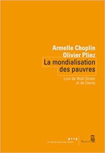La mondialisation des pauvres (Armelle Choplin, Olivier Pliez)