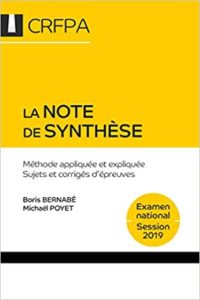 La note de synthèse - Méthode appliquée et expliquée, sujets et corrigés d'épreuves (Boris Bernabé, Michaël Poyet)