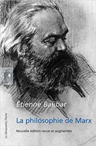 La philosophie de Marx (Étienne Balibar)