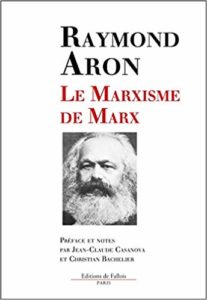 Le marxisme de Marx (Raymond Aron)