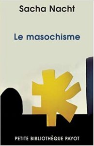 Le masochisme (Sacha Nacht)