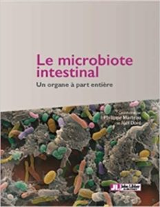 Le microbiote intestinal - Un organe à part entière (Joël Doré, Philippe Marteau)