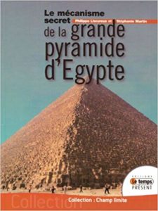 Le mécanisme secret de la grande pyramide d'Egypte (Philippe Lheureux, Stéphanie Martin)