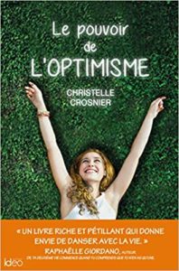 Le pouvoir de l'optimisme (Christelle Crosnier)