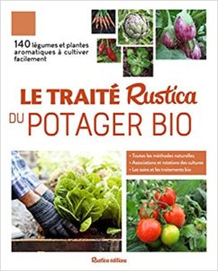 Le traité Rustica du potager bio (Victor Renaud, Christian Dudouet)