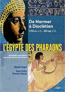 L'Égypte des pharaons (Damien Agut, Juan Carlos Moreno-Garcia)