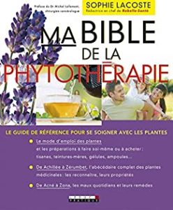Ma bible de la phytothérapie (Sophie Lacoste)