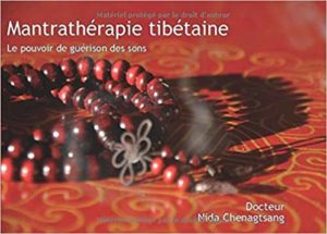 Mantrathérapie tibétaine - Les sons en médecine tibétaine (Nida Chenagtsang, Elise Mandine)