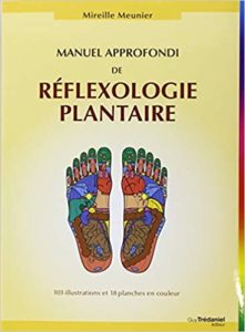 Manuel approfondi de réflexologie plantaire (Mireille Meunier)