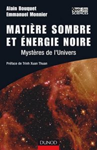 Matière sombre et énergie noire (Alain Bouquet, Emmanuel Monnier)