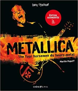 Metallica : toute l'histoire illustrée (Martin Popoff)
