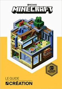 Minecraft, le guide Création (Craig Jelley)