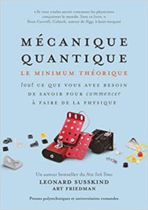 Mécanique quantique - Le minimum théorique (Leonard Susskind, Art Friedman)