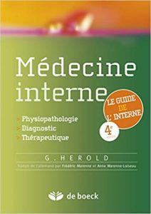 Médecine interne - Du diagnostic à la thérapeutique (Gerd Herold, Frédéric Marenne, Anne Marenne-Loiseau)
